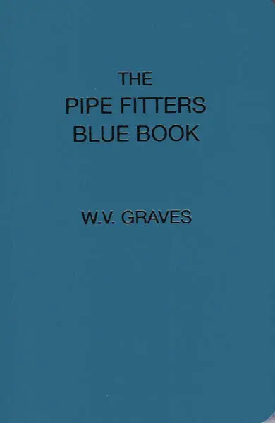 Pipe Fitter's Blue Book 1