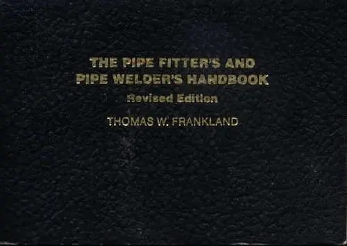 Pipe Fitter’S And Pipe Welder’S Handbook 1